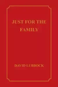 JUST FOR THE FAMILY - David Lubbock