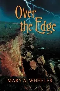 Over the Edge - Mary Wheeler A
