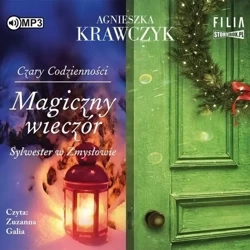 Czary codzienności T.4 Magiczny wieczór Audiobook - Agnieszka Krawczyk