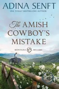 The Amish Cowboy's Mistake (Large Print) - Adina Senft