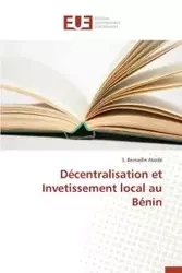 Décentralisation et invetissement local au bénin - AKODE-S