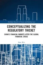 Conceptualizing the Regulatory Thicket - Wei Shen