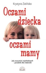 Oczami dziecka, oczami mamy - Krystyna Zielińska