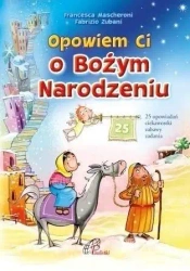 Opowiem Ci o Bożym Narodzeniu - Francesca Mascheroni, Fabrizio Zubani