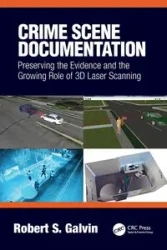 Crime Scene Documentation - Robert Galvin