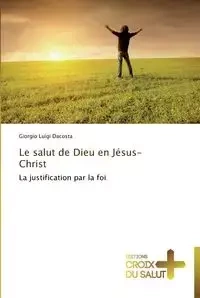 Le salut de dieu en jésus-christ - DACOSTA-G