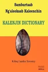 Samburtaab Ng'aleekaab Kaleenchin. Kalenjin Dictionary - Seroney Kibny'aanko