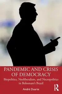 Pandemic and Crisis of Democracy - Duarte André