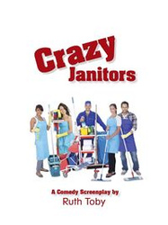 Crazy Janitors - Toby Ruth