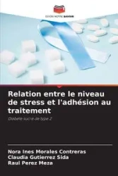 Relation entre le niveau de stress et l'adhésion au traitement - Nora Ines Morales Contreras