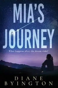 Mia's Journey - Diane Byington