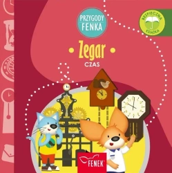 Przygody Fenka. Czas. Zegar - praca zbiorowa