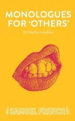 Monologues for 'Others' - Josephine Charlie