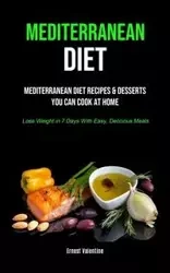 Mediterranean Diet - Valentine Ernest
