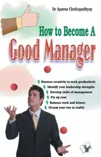 How to Become A Good Manager - Dr. Chattopadhyay Apar0