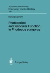 Photoperiod and Testicular Function in Phodopus sungorus - Martin Bergmann