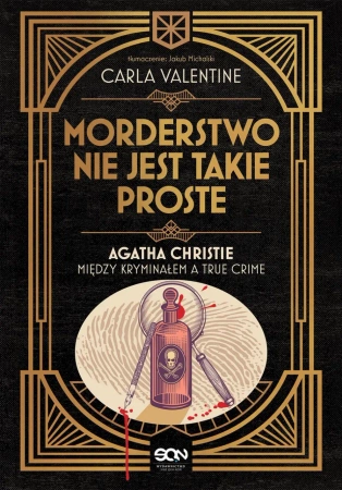 eBook Morderstwo nie jest takie proste. Agatha Christie między kryminałem a true crime - Carla Valentine epub mobi