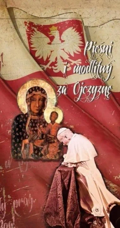 Pieśni i modlitwy za Ojczyznę - red. Patryk Gołubców, Magdalena Orańska, Bożena S