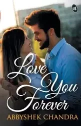 Love You Forever - Chandra Abbyshek