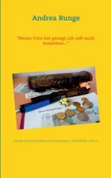 "Meine Frau hat gesagt, ich soll mich bewerben..." - Andrea Runge