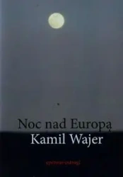 Noc nad Europą - Kamil Wajer
