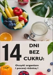 eBook 14 dni bez cukru: oczyść organizm i poczuj różnicę! - Przemysław Gmerek mobi epub
