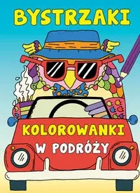 Bystrzaki. Kolorowanki w podróży - Marx Jonny