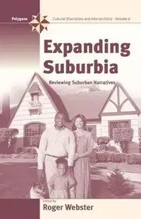 Expanding Suburbia - Webster Roger