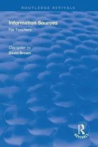 Information Sources for Teachers - David Brown