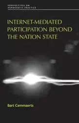 Internet-mediated participation beyond the nation state - Bart Cammaerts