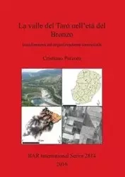 La valle del Taro nell'età del Bronzo - Putzolu Cristiano