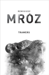 Seria z komisarzem Forstem T.3 Trawers - Remigiusz Mróz