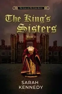 The King's Sisters - Sarah Kennedy
