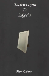 Dziewczyna Ze Zdjęcia - Ulek Cztery