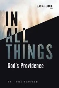 In All Things - John Neufeld Dr.