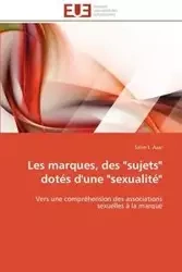 Les marques, des "sujets" dotés d'une "sexualité" - AZAR-S