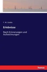 Erlebnisse - Gubitz F. W.