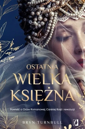 Ostatnia wielka księżna - praca zbiorowa
