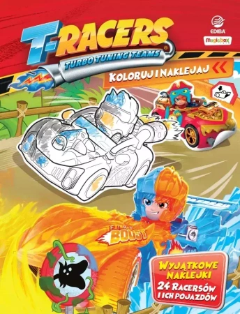 T-Racers. Koloruj i naklejaj - praca zbiorowa