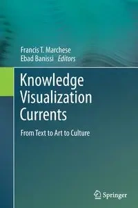 Knowledge Visualization Currents - Marchese Francis T.