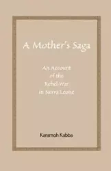 A Mother's Saga - Karamoh Kabba