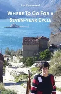 Where To Go For a Seven-year Cycle - Lyn Drummond