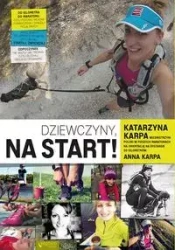Dziewczyny na start! - Katarzyna Karpa, Anna Karpa