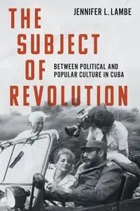 The Subject of Revolution - Jennifer L. Lambe