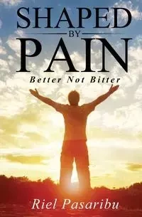 Shaped By Pain - Pasaribu Riel