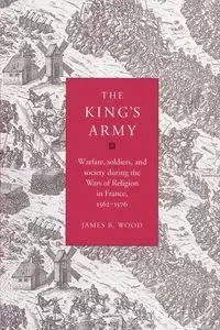 The King's Army - James B. Wood