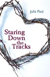 Staring Down the Tracks - Paul Julia