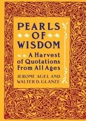 Pearls of Wisdom - Jerome Agel