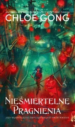 Nieśmiertelne pragnienia op.zielona - Chloe Gong
