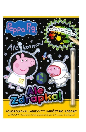 Świnka Peppa Ale zdrapka! Ale kosmos! - praca zbiorowa